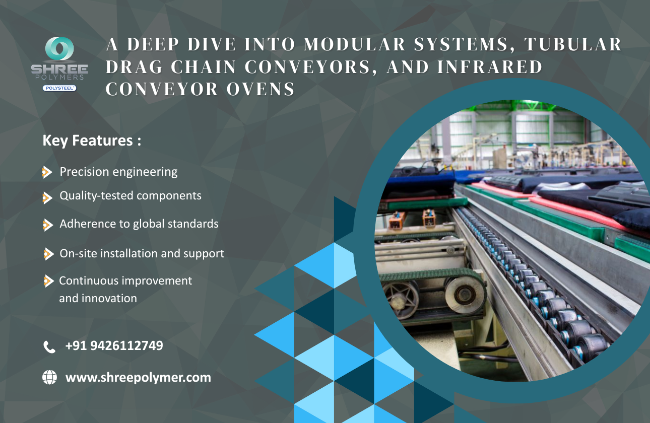Exploring Innovations in Conveyor Technology: A Deep Dive into Modular Systems, Tubular Drag Chain Conveyors, and Infrared Conveyor Ovens
