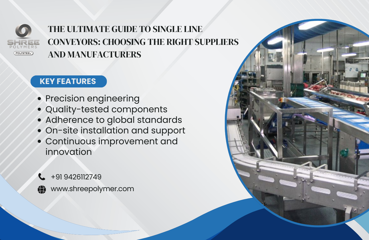The Ultimate Guide to Single Line Conveyors: Choosing the Right Suppliers and Manufacturers