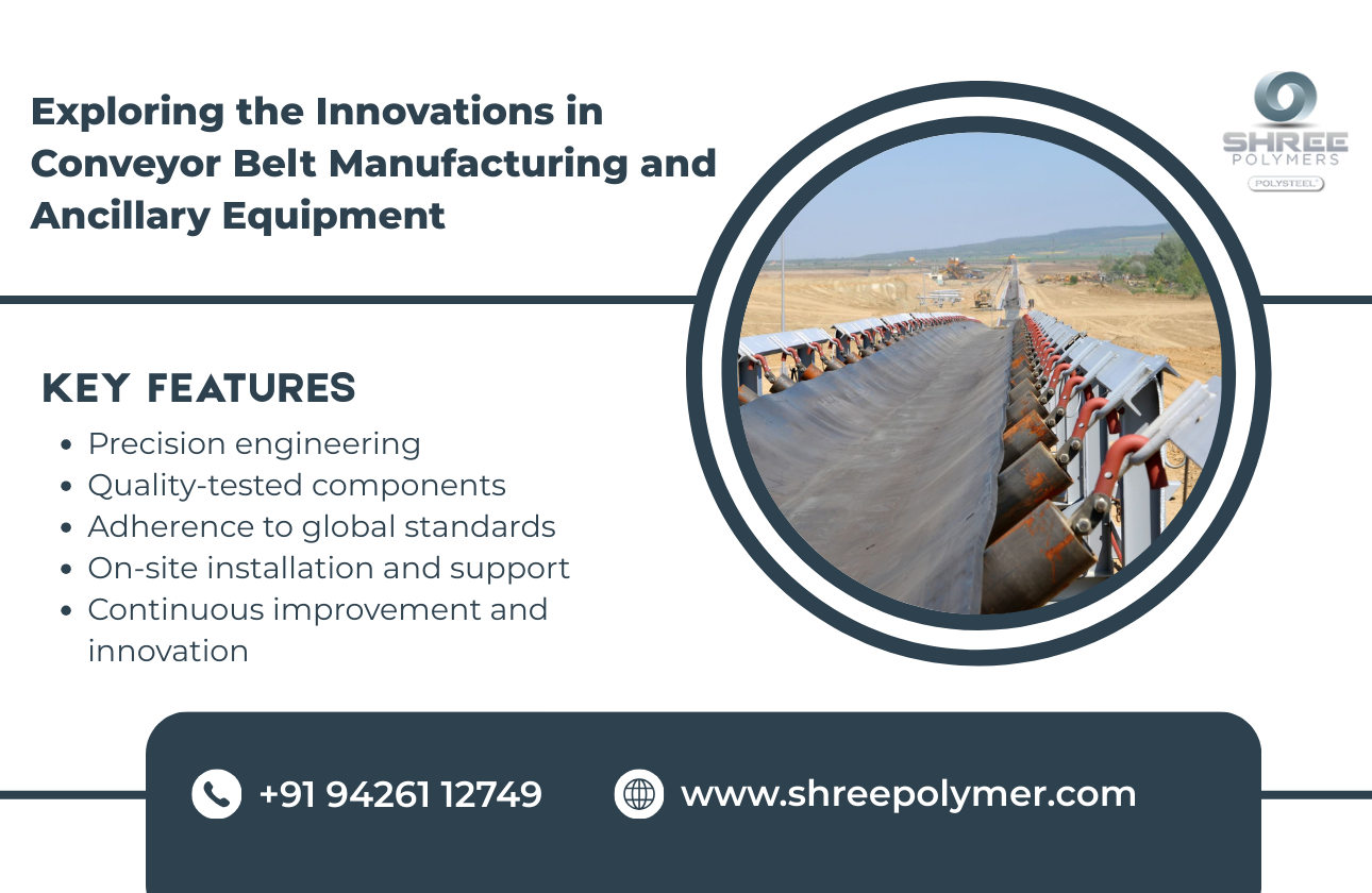 Exploring the Innovations in Conveyor Belt Manufacturing and Ancillary Equipment