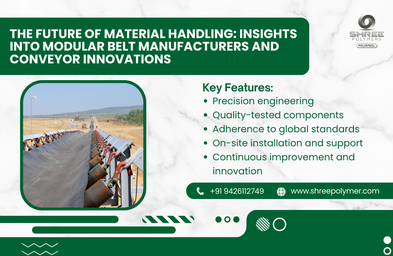 The Future of Material Handling: Insights into Modular Belt Manufacturers and Conveyor Innovations
