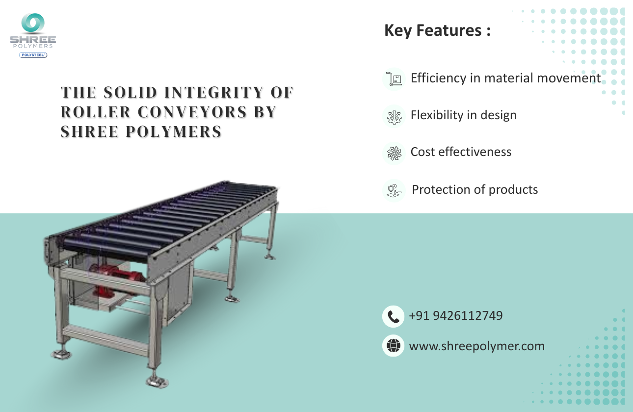 The Solid Integrity of Roller Conveyors by Shree Polymers
