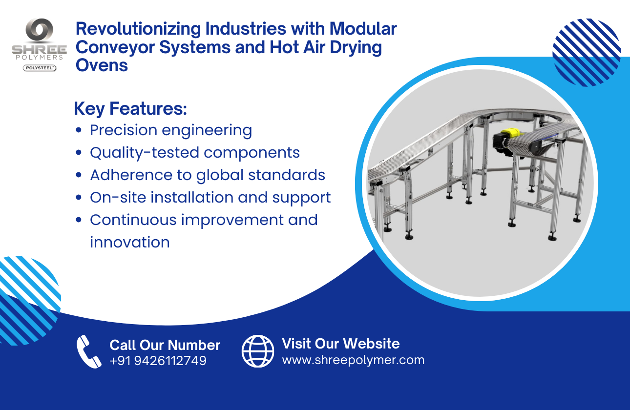 Revolutionizing Industries with Modular Conveyor Systems and Hot Air Drying Ovens